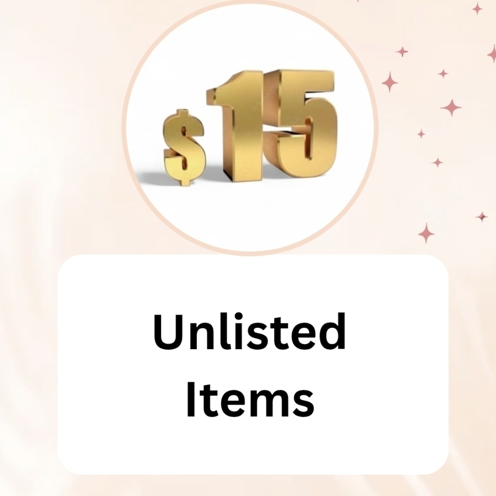 $15 Unlisted Items for Live Show